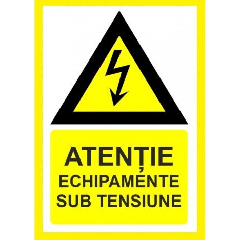 Placuta atentie echipamente sub tensiune